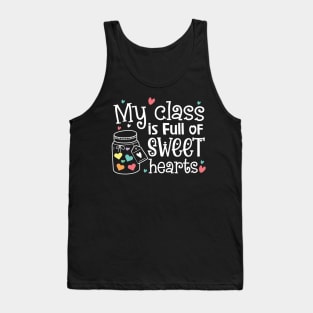 My Class is Full of Sweet Hearts Tank Top